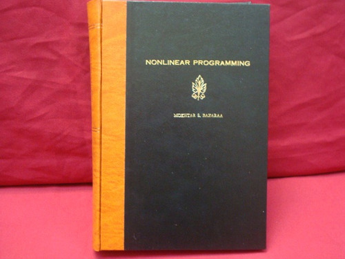 Mokhart Bazaraanonlinear Programming. Theory And Algorithms.