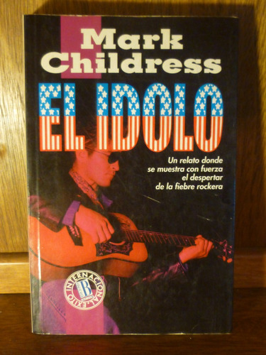 El Idolo, Mark Childress,1992, España,1°edic