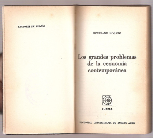 Los Problemas De La Economia Contemporanea - Nogard - Eudeba
