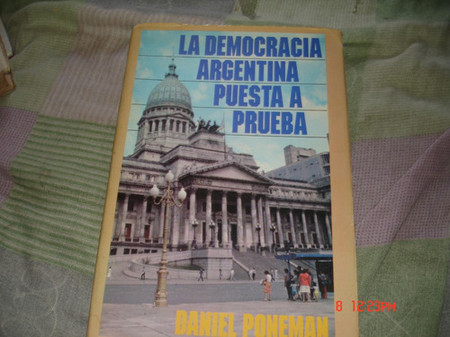 Daniel Poneman  La Democracia Argentina Puesta A Prueba C140