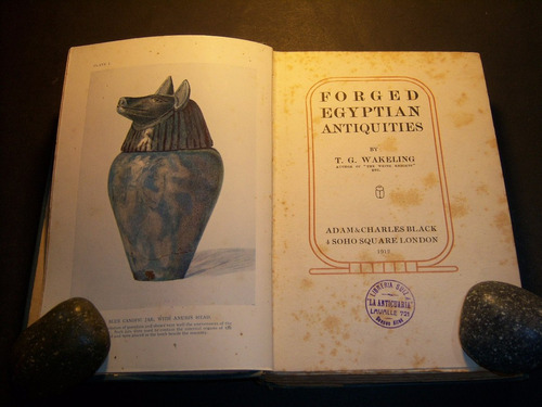 Forged Egyptian Antiquities . T G Wakeling . En Inglés