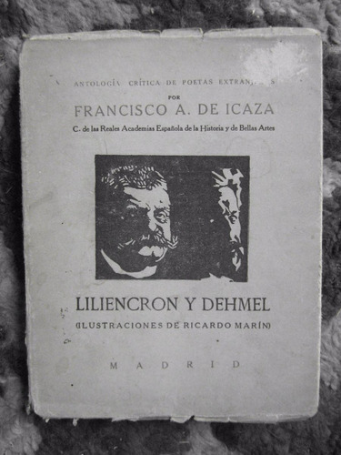 Liliencron Y Dehmel Antología Por Fco. A. De Icaza 1919