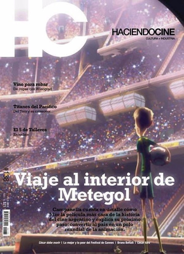 Revista Haciendo Cine 138. Julio 2013. Metegol
