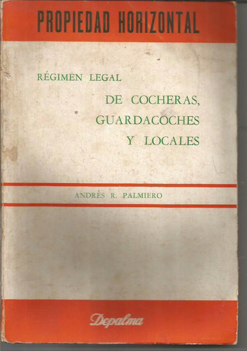 Libro / Propiedad Horizontal / Andres R Palmiero /