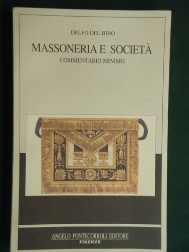 Masonería  - Delfo Del Bino -    Massoneria E Società