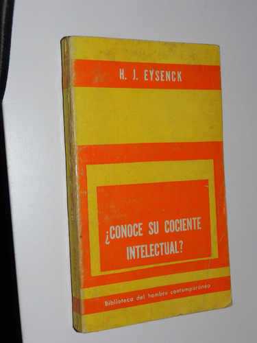 ¿conoce Su Cociente Intelectual? - H.j.eysenck