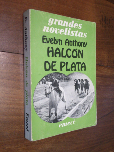 Halcón De Plata - Evelyn Anthony