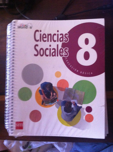 Libro Ciencias Sociales 8° Básico Proyecto Crea Mundos Sm