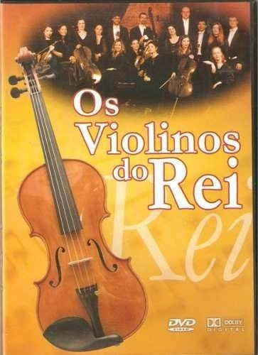 Dvd - Os Violinos Do Rei - Orquestra - Novo- (lacrado).