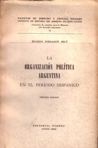 La Organizacion Politica Argentina Zorraquin Becu Historia