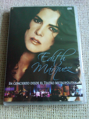 Edith Marquez En Concierto Desde El Teatro Metropolitan Dvd