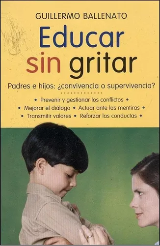 Se puede educar sin gritar?