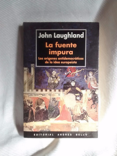 La Fuente Impura John Laughland Editorial Andres Bello