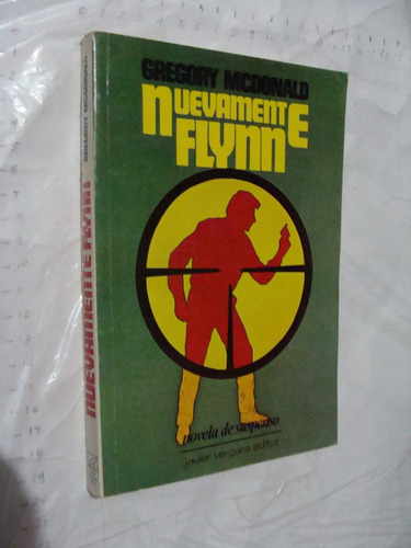 Libro Nuevamente Flynn , Gregory Mcdonald , 287 Paginas , Añ