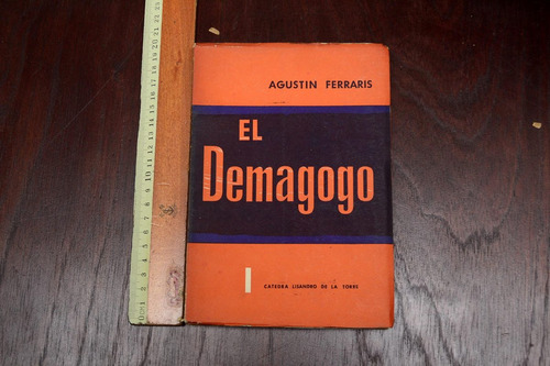 El Demagogo Agustin Ferraris