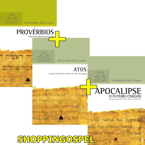 Provérbios + Atos + Apocalipse Livro Hernandes Dias Lopes