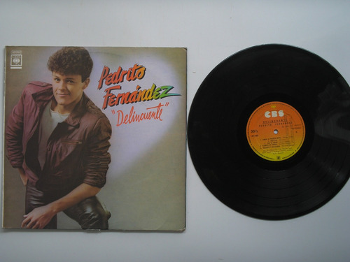 Lp Vinilo Pedrito Fernandez Delincuente 1984