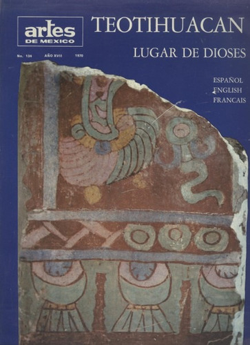 Artes De México - Teotihuacan . Lugar De Dioses