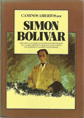 Caminos Abiertos Por Simon Bolivar