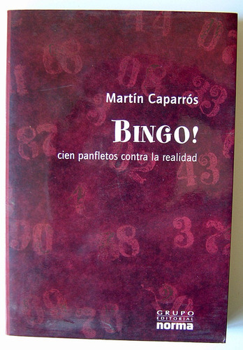 Bingo, Martin Caparros
