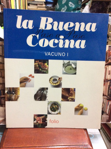 Vacuno I - La Buena Cocina - Paso A Paso - Folio
