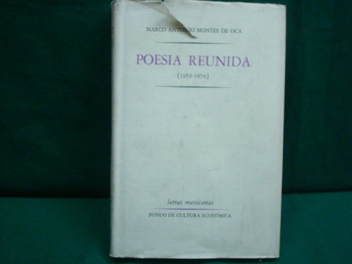 Marco Antonio Montes De Oca, Poesía Reunida [1953-1970]