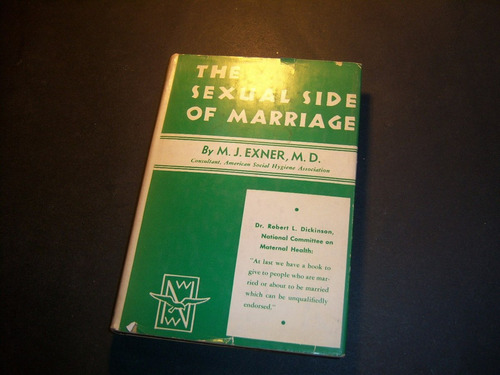The Sexual Side Of Marriage . M J Exner