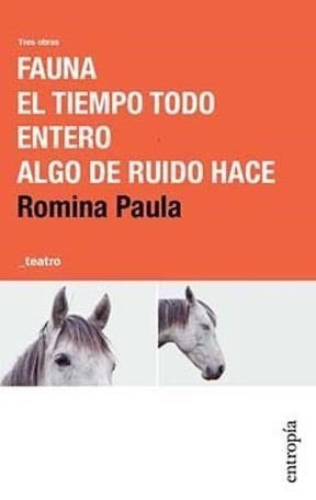 Fauna Tiempo Todo Entero Algo Ruid - Romina Paula - Entropia