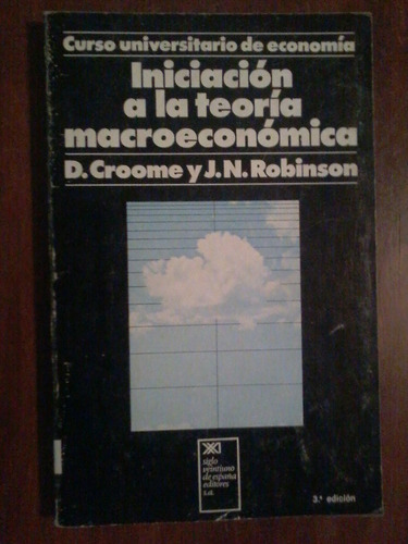 Iniciación A La Teoría Macroeconómica D. Croone Y Robinson (Usado)