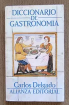 Comprar Diccionario Gastronomia, Carlos Delgado, Gaston Acurio