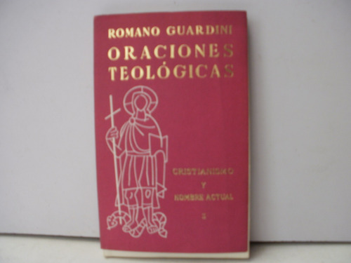 Oraciones Teologicas - Romano Guardini 
