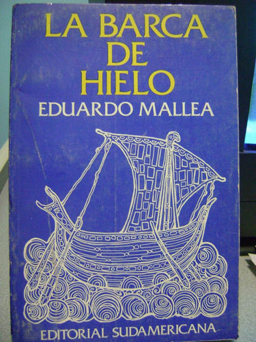 La Barca De Hielo Eduardo Mallea