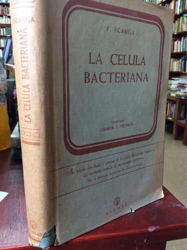 La Célula Bacteriana. Franco Scanga