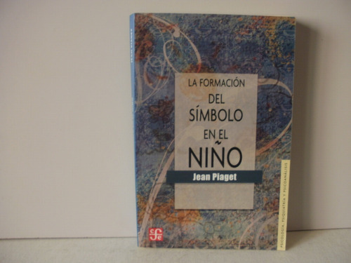 Formacion Del Simbolo En El Niño -jean Piaget 