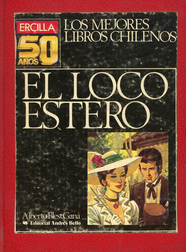 El Loco Estero - Alberto Blest Gana.