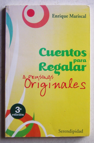 Cuentos Para Regalar A Personas Originales / E. Mariscal