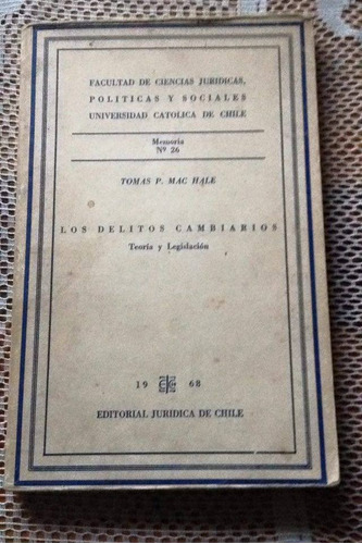 Los Delitos Cambiarios   -   Tomas P. Mac Hale