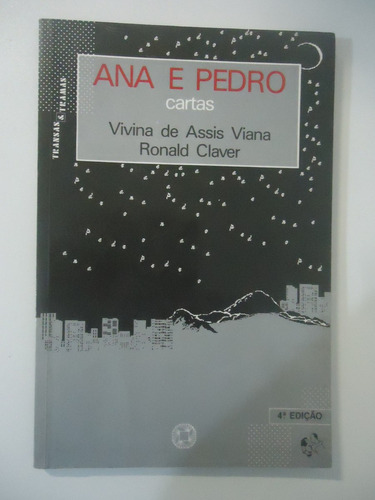 Ana E Pedro - Cartas - Vivina De Assis Viana E Ronald Claver