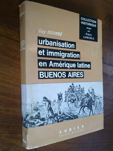 Urbanización Inmigración Buenos Aires - Bourdé (en Francés)