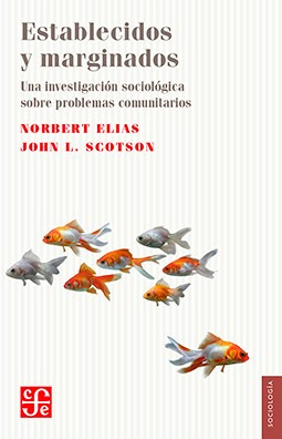 Imagen 1 de 3 de Establecidos Y Marginados, Norbert Elias / Scotson, Ed. Fce