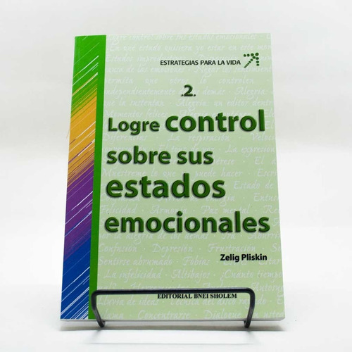 2. Logre Control Sobre Sus Estados Emocionales