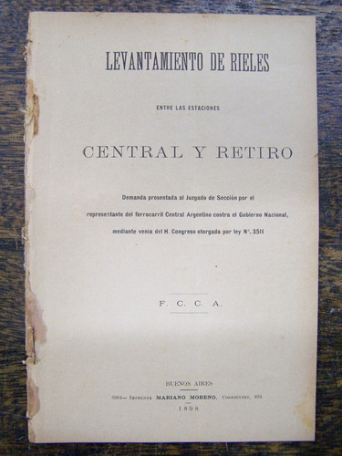 Levantamiento De Rieles Estaciones Central Y Retiro * 1898 *