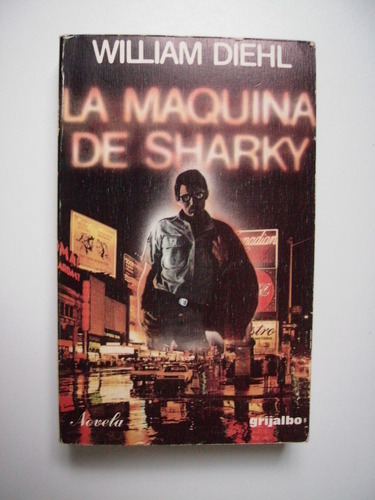 La Máquina De Sharky - William Diehl - 1979