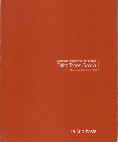 Arte Taller Torres Garcia Coleccion Guillermo Fernandez 2009