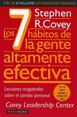 Los Siete Habitos De La Gente Altamente Efectiva - Covey