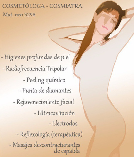 Cosmetóloga - Cosmiatra: Peeling, Acné, Higienes, Masajes.