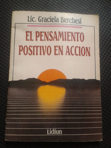 L Pensamiento Positivo En Accion  Graciela Berchesi - C21