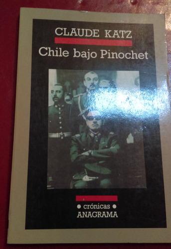 Chile Bajo Pinochet Claude Katz