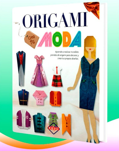 Libro Origami Crea Tu Moda