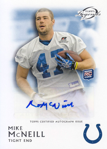 2011 Topps Legends Rookie Autografo Mike Mcneill Te Colts
